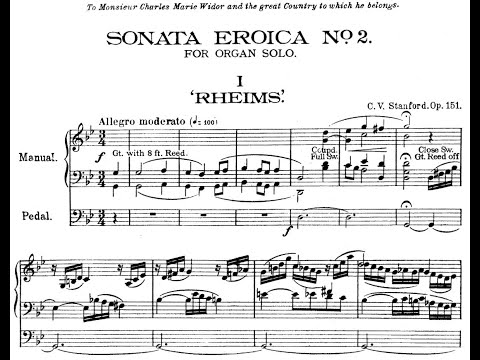 Charles Villiers Stanford - Organ Sonata No.2 in G Minor 'Eroica', Op.151. {w/ score.}