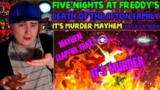FNAF/SFM | Death of the Afton Family | It&#39;s Murder - Mayhem (LAPFOX TRAX) | Reaction