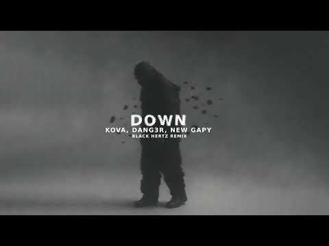Dang3r, Kova & NewGapy - Down (Black Hertz Remix) #hightechminimal