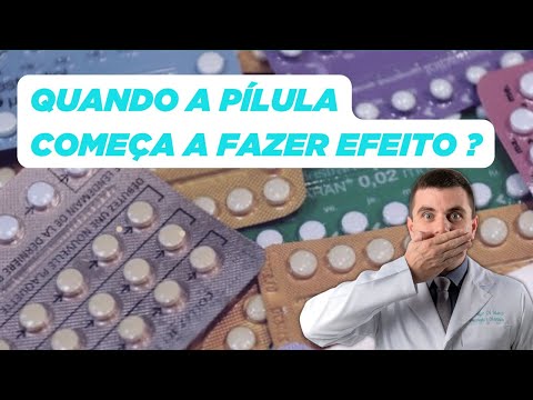 Quando a Pílula COMEÇA a Fazer Efeito? Eficácia do Anticoncepcional