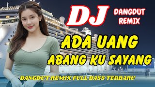 Download lagu DJ Ada Uang Abang Ku Sayang 💕 Dangdut Remix Terbaru 2026 – Lagu Viral TikTok Full Bass | DJ X PRO mp3 Download lagu DJ Ada Uang Abang Ku Sayang 💕 Dangdut Remix Terbaru 2026 – Lagu Viral TikTok Full Bass | DJ X PRO mp3