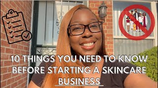 10 Thing you need to know before starting a skincare business