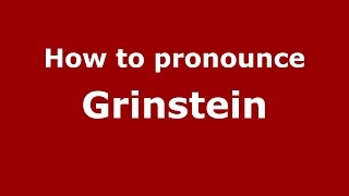 How to pronounce Grinstein