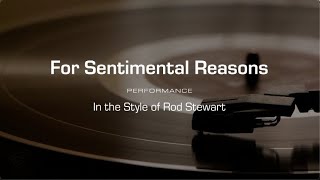 Karaoke: For Sentimental Reasons (Rod Stewart)