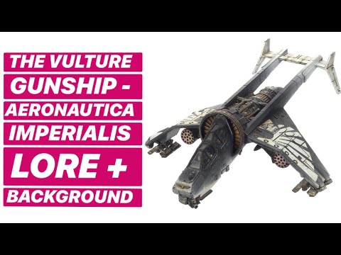 Vulture Gunship - Aeronautica Imperialis Lore - Warhammer 40000 - 40k