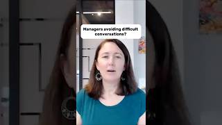 Managers Avoiding Difficult Conversations? Signs and What To Do