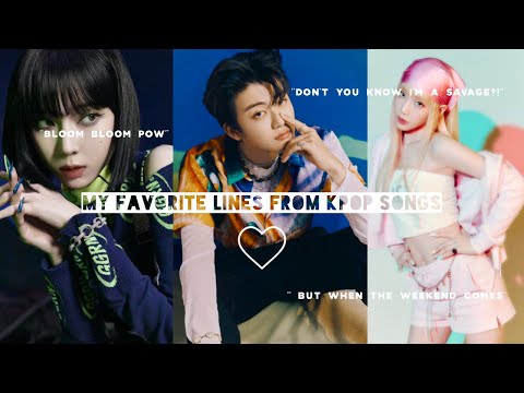 my favorite lines from kpop songs