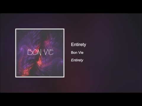 Entirety - Bon Vie [HD]