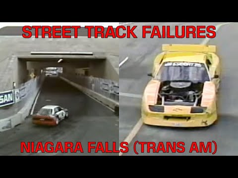 Street Track Failures: Episode 33 - Niagara Falls