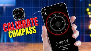 How to Calibrate the Compass on Your iPhone | Fix Inaccurate Directions