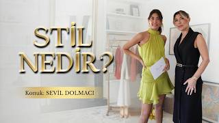 That's My Style: Sevil Dolmacı ile Kişisel Stil Üzerine