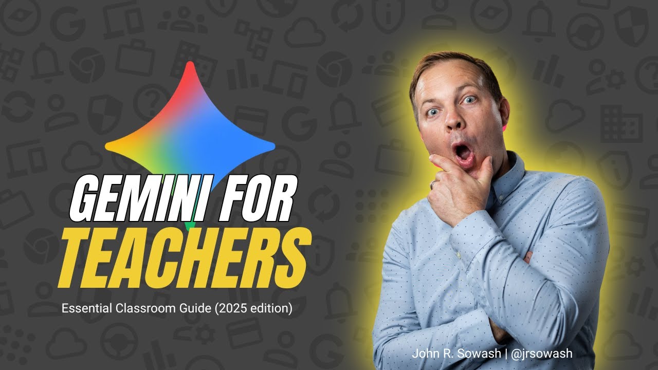 Google Gemini for Teachers: Essential Classroom Guide (2025 Edition)