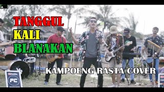 Download lagu Tanggul Kali Blanakan_Susilawati || KAMPOENG RASTA Cover Reggae Ska mp3