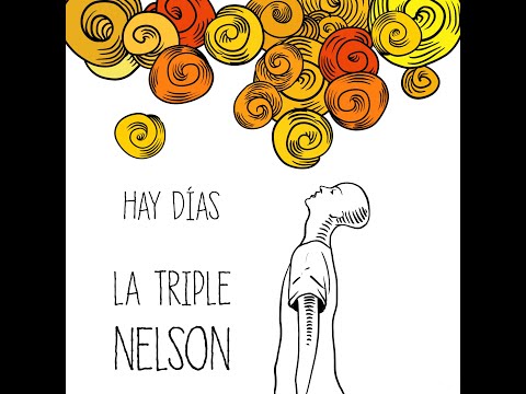 La Triple Nelson - Hay Días - 2020