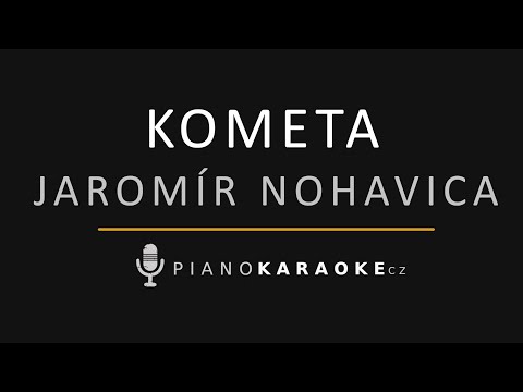 Jaromír Nohavica - Kometa | Piano Karaoke Instrumental