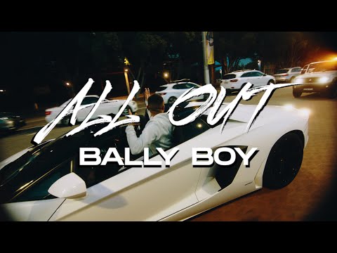 BALLY BOY - All Out (Official Music Video)