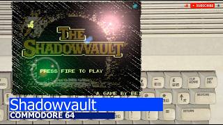Commodore 64 -=Shadowvault=-