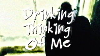 Cover art for drinking thinking of me