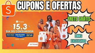 ?Tudo sobre: Cupom Shopee | Shopee 15.3 | Cupom Shopee Frete Grátis | Dia do Consumidor 15.3