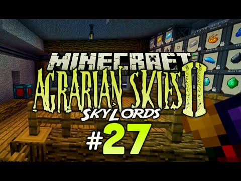 Agrarian Skies 2 - SkyLords - 27 - Storage Room set up [Minecraft 1.7.10 Modpack]