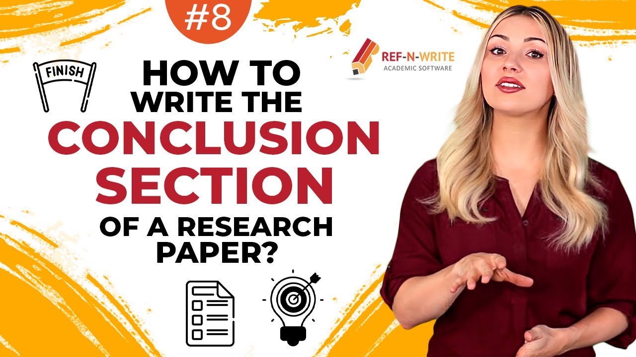 #8 How to Write the Conclusion Section of a Research Paper?