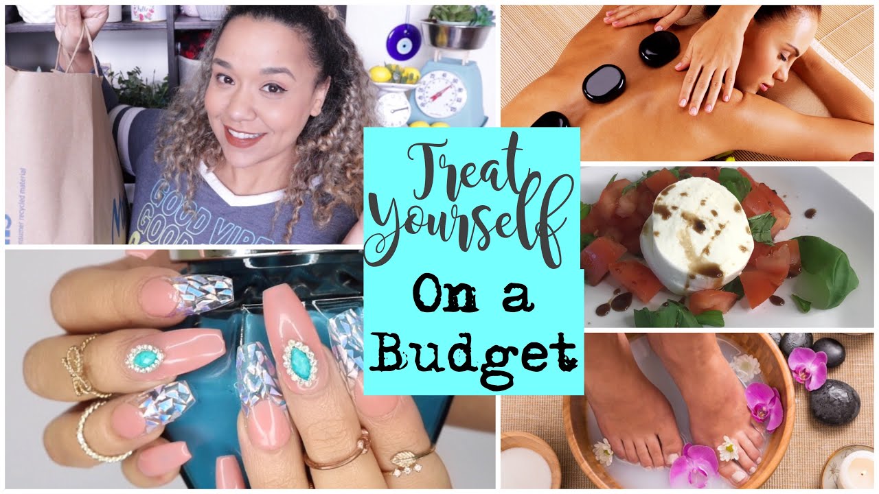 How to Treat Yourself On A Budget