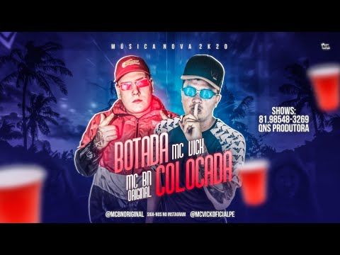 MC VICK, MC BN ORIGINAL - BOTADA COLOCADA