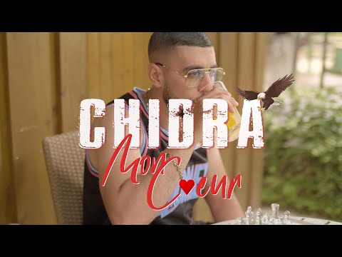 CHIDRA -  Mon Coeur (Clip Officiel)