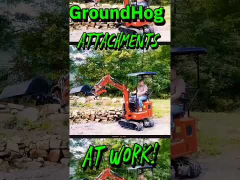 GroundHog Mini Excavator Attachments Work!