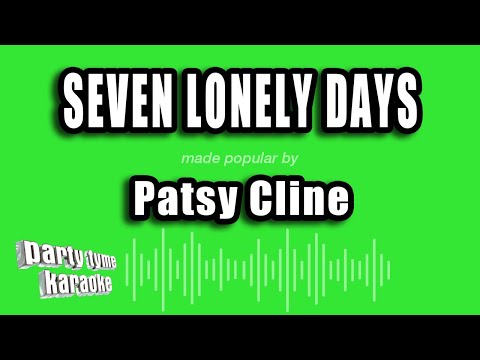 Seven Lonely Days - Patsy Cline