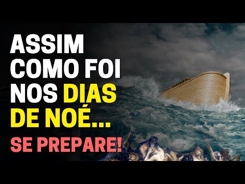 ASSIM COMO FOI NOS DIAS DE NOÉ SERÁ TAMBÉM A VINDA DO FILHO DO HOMEM