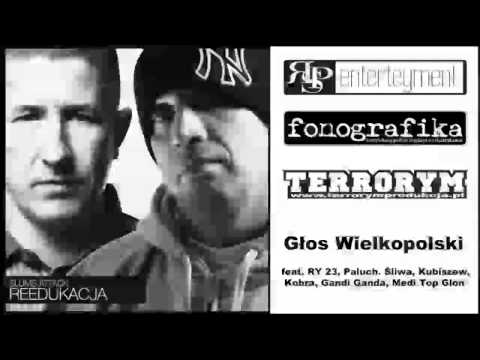 Głos Wielkopolski feat. RY 23, Paluch, Śliwa, Kubiszew, Kobra, Gandi Ganda, Medi Top Glon