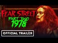 Netflix’s Fear Street Part 2: 1978 - Official Trailer (2021) Sadie Sink, Gillian Jacobs