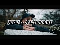 Joyca - Millionaire (paroles)
