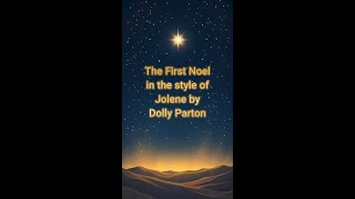 The First Noel  To the Tune of Jolene by Dolly Parton (Christmas Fusion) #shorts
