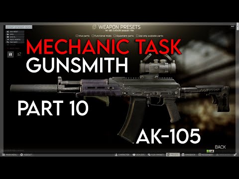 Gunsmith Part 10 - Mechanic Task (AK-105) 0.12.9 | Escape From Tarkov