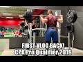 THE VLOG RETURNS | Leg Day & CPA Pro Qualifier Event