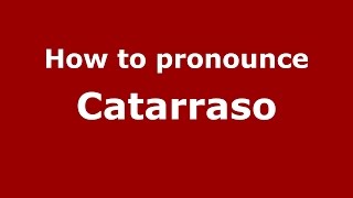 How to pronounce Catarraso