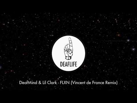 FLXN - Deafmind x Lil Clark (Vincent de France Remix) [Contest Winner]