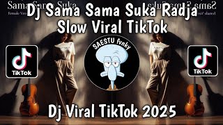 Download lagu DJ SAMA SAMA SUKA RADJA COVER REMIX JEDAG JEDUG FULL BASS VIRAL TIKTOK TERBARU 2025 ! mp3