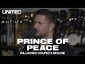 Prince Of Peace (Church Online) - Hillsong UNITED