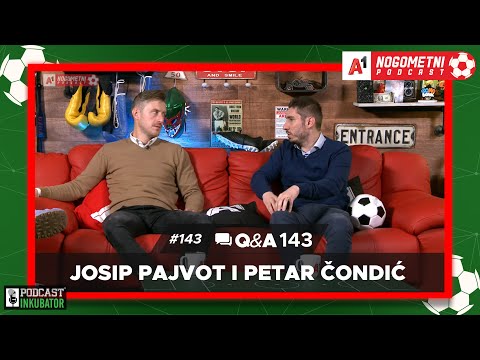A1 Nogometni Podcast #143 Q&A 143 - Josip Pajvot i Petar Čondić