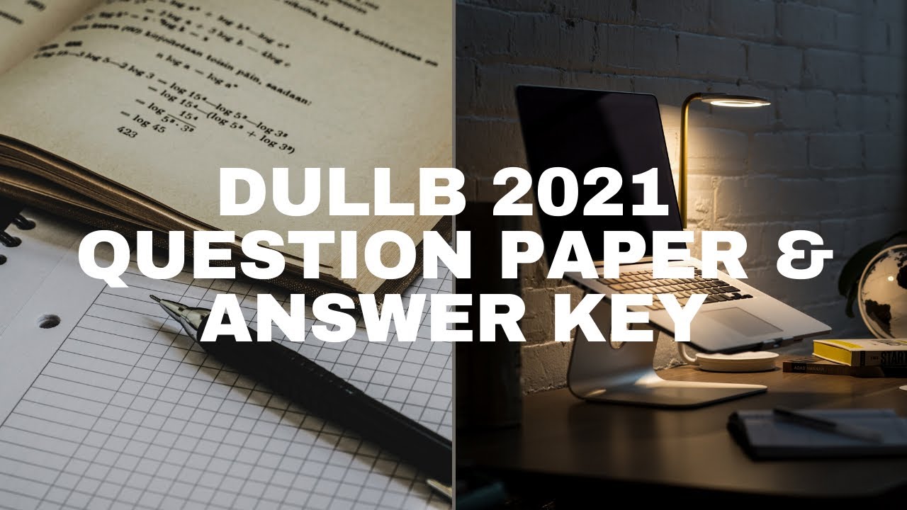 Watch video DULLB 2021 Question Paper & Answer Key | Complete Explanation | Road To DULLB Entrance 2022 Now DULLB 2021 Question Paper & Answer Key | Complete Explanation | Road To DULLB Entrance 2022