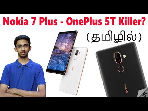 Nokia 7 Plus - First Nokia with 18:9 Display! Oneplus 5T Killer? | Tamil | Tech Satire Video