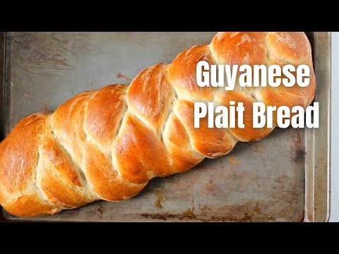 GUYANESE PLAIT BREAD: How to make Homemade Bread Step by Step | Jehan Can Cook