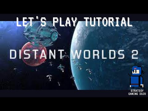 Distant Worlds 2 - Let's Play Tutorial | Part 2 - Automation and Exploration