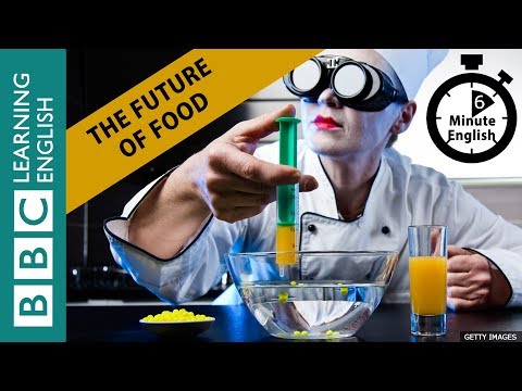 好奇未來的食物會變成什麼樣嗎?來聽聽 BBC 怎麼說 (The future of food - 6 Minute English)
