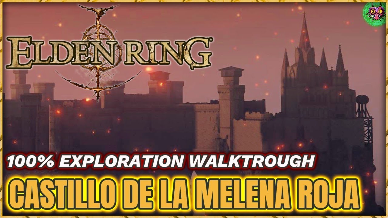 CASTILLO DE LA MELENA ROJA 100% | 100% Exploration Walktrough | Elden Ring CASTILLO DE LA MELENA ROJA 100% | 100% Exploration Walktrough | Elden Ring