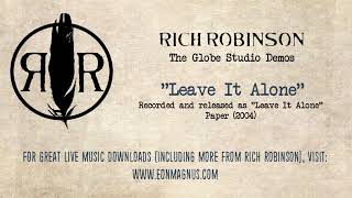 Rich Robinson - Leave It Alone (Globe Studio Demo)