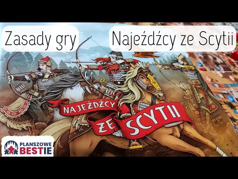 Planszowe Bestie #166 - Najeźdźcy ze Scytii - Zasady gry - 07.03.2023